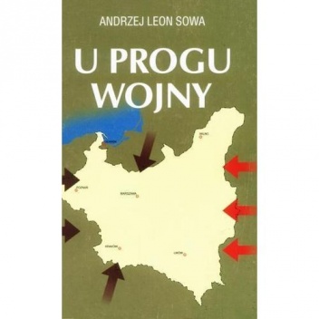 Okładka: Andrzej Leon Sowa - U progu wojny