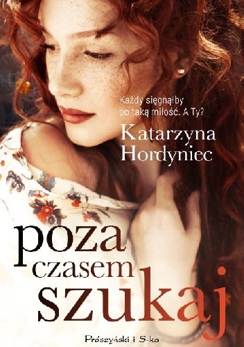 Okładka: Katarzyna Hordyniec - Poza czasem szukaj
