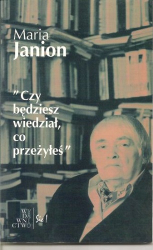 Okładka: Maria Janion - Czy będziesz wiedział co przeżyłeś