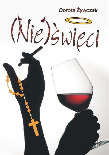 Okładka: Dorota Żywczak - (Nie)święci