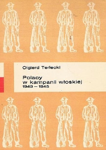 Okładka: Olgierd Terlecki - Polacy w kampanii włoskiej 1943-1945