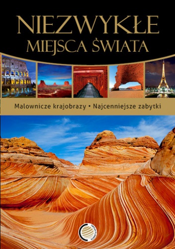 Okładka:  praca zbiorowa - Niezwykłe miejsca świata