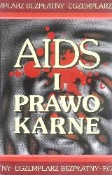 Okładka: Andrzej Jan Szwarc - AIDS i prawo karne