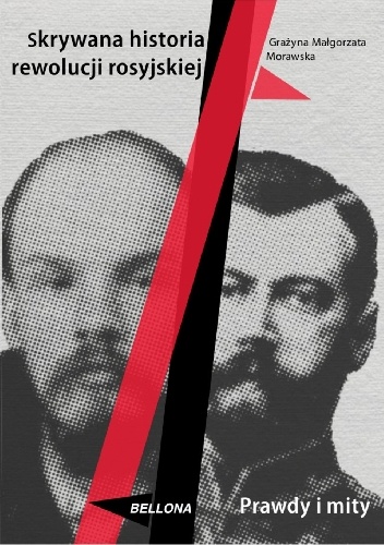 Okładka: Grażyna Morawska - Skrywana historia rewolucji rosyjskiej