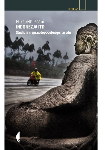 Okładka: Elizabeth Pisani - Indonezja itd. Studium nieprawdopodobnego narodu