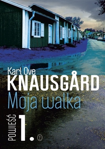 Okładka: Karl Ove Knausgård - Moja walka. Księga 1
