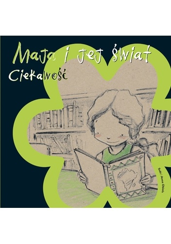 Okładka: Anna Obiols - Maja i jej świat. Ciekawość