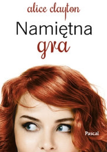 Okładka: Alice Clayton - Namiętna gra