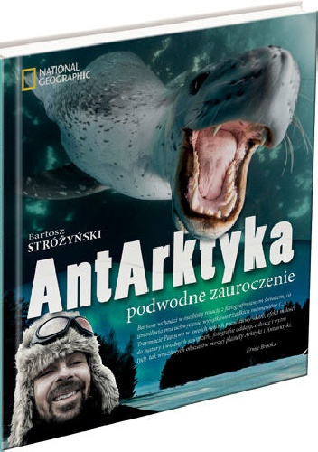 Okładka: Bartosz Stróżyński - AntArktyka. Podwodne zauroczenie