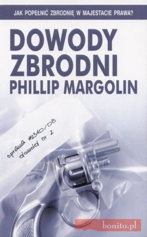 Okładka: Phillip M. Margolin - Dowody zbrodni