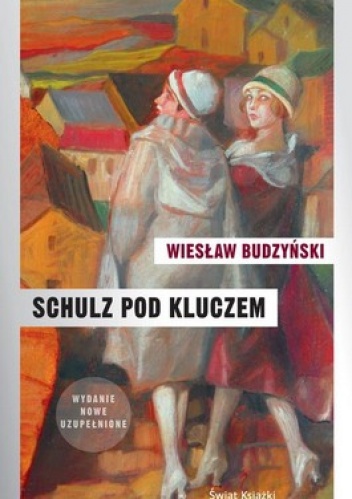 Okładka: Wiesław Budzyński - Schulz pod kluczem