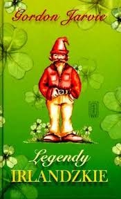 Okładka: Gordon Jarvie - Legendy irlandzkie