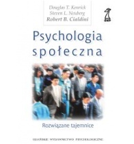 Okładka: Robert B. Cialdini - Psychologia społeczna. Rozwiązane tajemnice