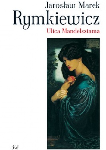 Okładka: Jarosław Marek Rymkiewicz - Ulica Mandelsztama