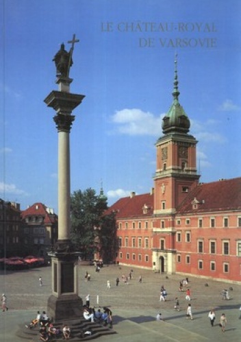 Okładka:  - Le Chateau Royal de Varsovie