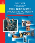 Okładka: Bogusława Dobek-Ostrowska - Teoria komunikowania publicznego i politycznego