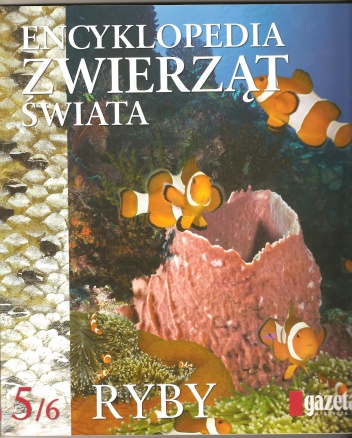 Okładka:  praca zbiorowa - Encyklopedia zwierząt świata. Ryby