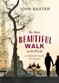 Okładka: John Baxter - The most beautiful walk in the world. Pedestrian in Paris.