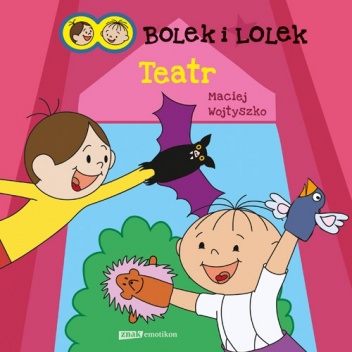 Okładka: Maciej Wojtyszko - Bolek i Lolek. Teatr