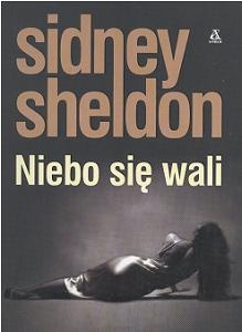 Okładka: Sidney Sheldon - Niebo się wali