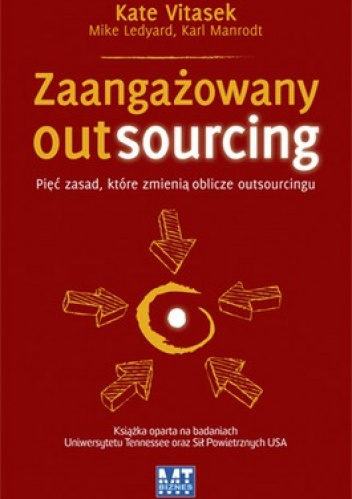 Okładka: Kate Vitasek - Zaangażowany outsourcing. Pięć zasad, które zmienią oblicze outsourcingu