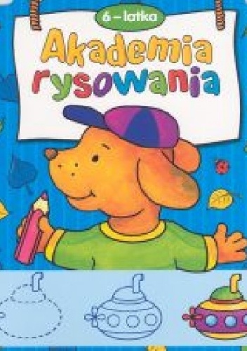 Okładka: Agnieszka Bator - Akademia rysowania 6-latka