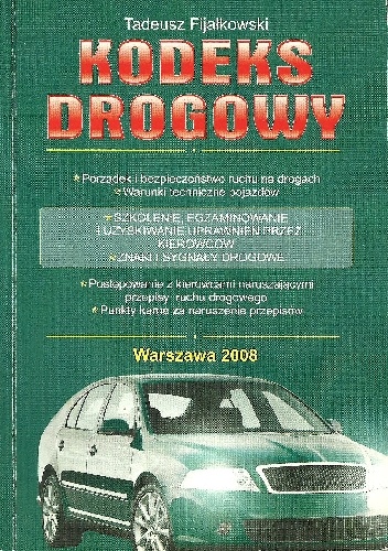 Okładka: Tadeusz Fijałkowski - Kodeks drogowy