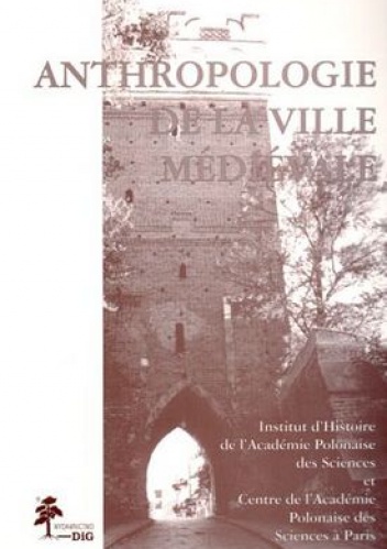 Okładka: Michał Tymowski - Anthropologie de la ville medievale