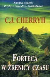 Okładka: C.J. Cherryh - Forteca w źrenicy czasu