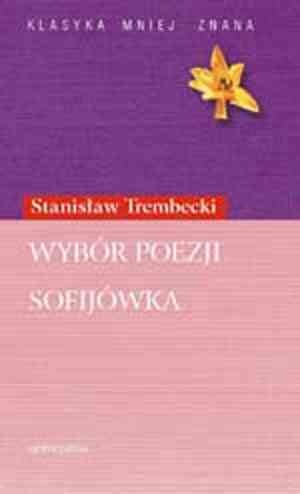 Okładka: Stanisław Trembecki - Wybór poezji. Sofijówka