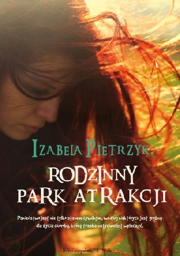 Okładka: Izabela Pietrzyk - Rodzinny park atrakcji
