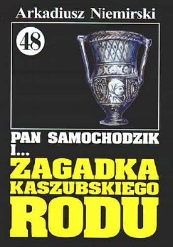 Okładka: Arkadiusz Niemirski - Pan Samochodzik i zagadka kaszubskiego rodu