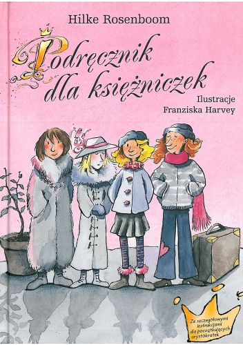 Okładka: Hilke Rosenboom - Podręcznik dla księżniczek