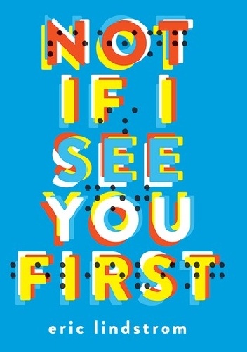 Okładka: Eric Lindstrom - Not If I See You First