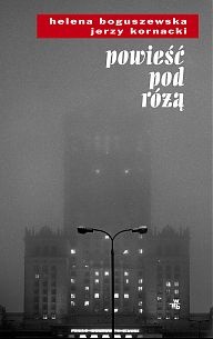 Okładka: Helena Boguszewska - Powieść pod różą