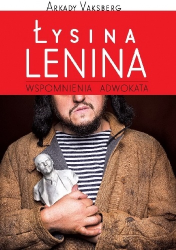 Okładka:  - Łysina Lenina. Wspomnienia adwokata