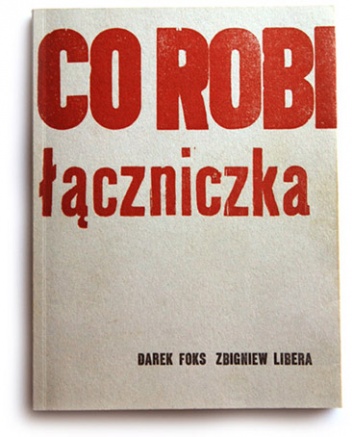 Okładka: Darek Foks - Co robi łączniczka