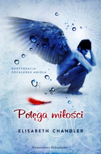 Okładka: Elizabeth Chandler - Potęga miłości