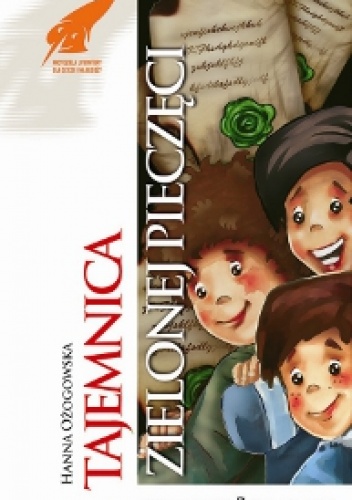 Okładka: Hanna Ożogowska - Tajemnica zielonej pieczęci