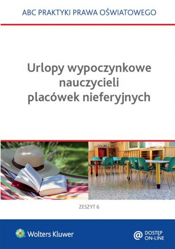 Okładka:  praca zbiorowa - Urlopy wypoczynkowe nauczycieli placówek nieferyjnych. Zeszyt 6