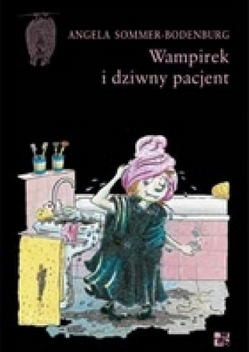 Okładka: Angela Sommer-Bodenburg - Wampirek i dziwny pacjent