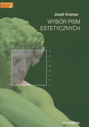 Okładka: Józef Kremer - Wybór pism estetycznych