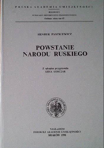 Okładka: Henryk Paszkiewicz - Powstanie narodu ruskiego