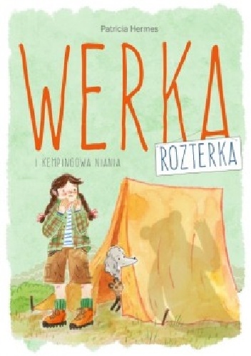 Okładka: Patricia Hermes - Werka Rozterka i kempingowa niania