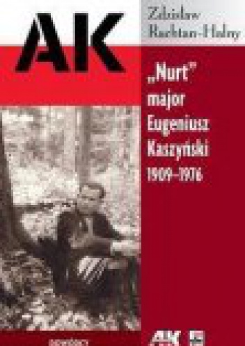 Okładka: Zdzisław Rachtan-Halny - „Nurt” major Eugeniusz Kaszyński 1919-1976