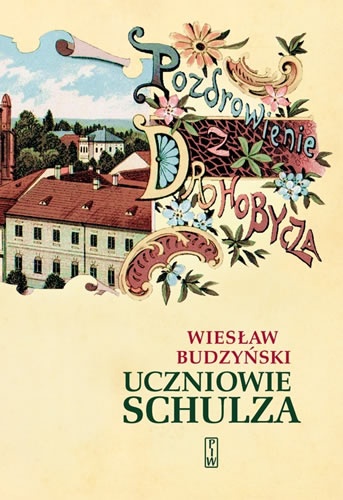 Okładka: Wiesław Budzyński - Uczniowie Schulza