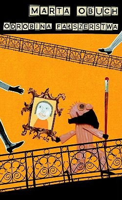 Okładka: Marta Obuch - Odrobina fałszerstwa