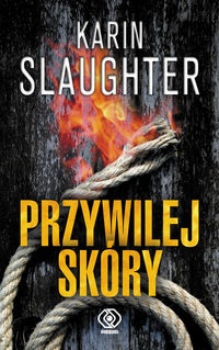 Okładka: Karin Slaughter - Przywilej skóry