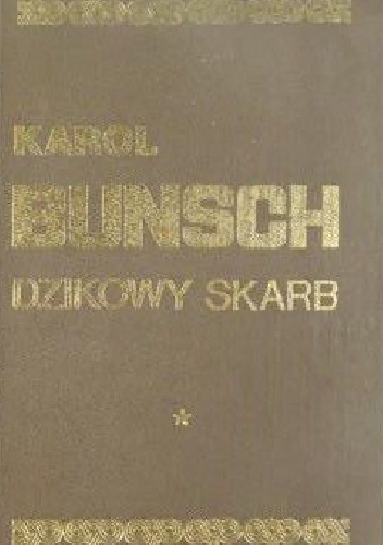 Okładka: Karol Bunsch - Dzikowy Skarb 1 - Powieść z czasów Mieszka I