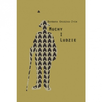 Okładka: Barbara Gruszka-Zych - Muchy i ludzie